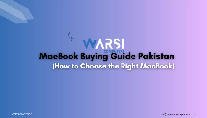 MacBook Buying Guide Pakistan
